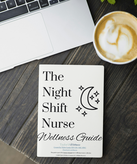 The Night Shift Nurse Wellness Guide: Digital Download